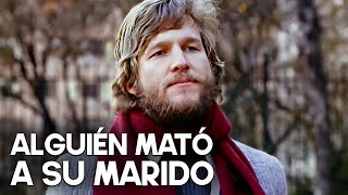 Alguién Mató A Su Marido | Drama policíaco | Comedia