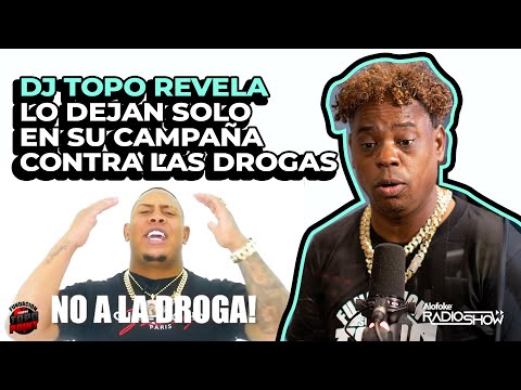 DJ TOPO REVELA QUE LO DEJAN SOLO EN SU CAMPAÑA CONTRA LAS DROGAS (EL DESPELUÑE)