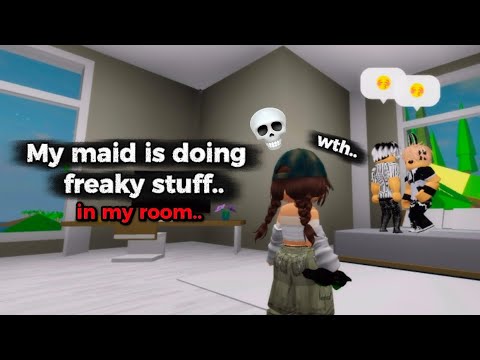 MY MAID IS DOING FREAKY STUFF IN MY ROOM..💀🤢 | BROOKHAVEN RP | ROBLOX VIDEO 
