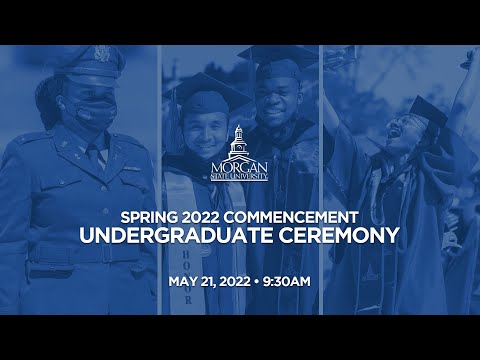 Spring 2022 Commencement: Undergraduate Ceremony