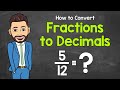 Converting Fractions to Decimals