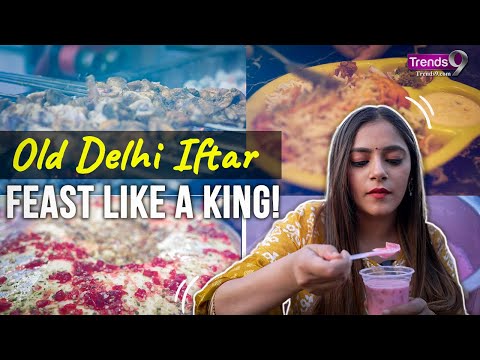 Best Places for Ramadan Iftar Feast in Old Delhi | Purani Delhi Food Vlog 😍👌