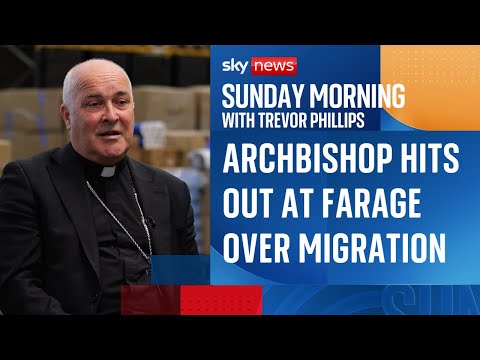 'Isolationist, short-term, knee-jerk': Archbishop lashes out at Nigel Farage over migration
