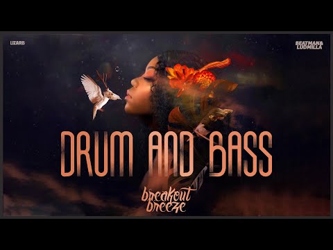 [DRUM & BASS]  Beatman & Ludmilla - Breakout Breeze - Summer Edition 2024