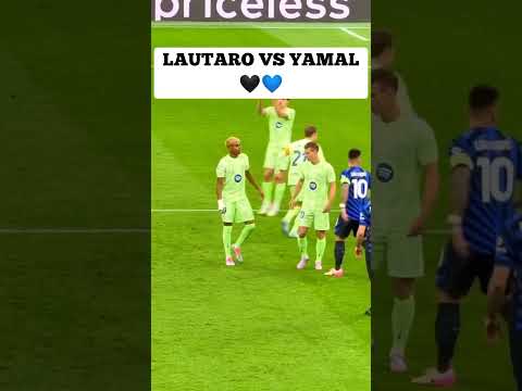 Lauti vs Yamal🖤💙 #inter #interbarcelona #championsleague