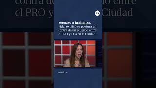 María Eugenia Vidal explicó por qué rechaza un acuerdo entre el PRO y LLA