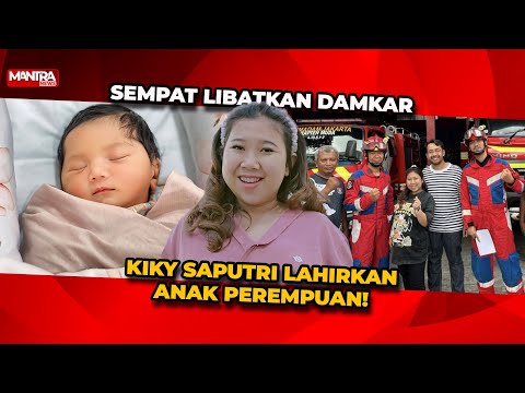 SELAMAT!! KIKY SAPUTRI MELAHIRKAN ANAK PEREMPUAN, SEMPAT MELIBATKAN DAMKAR