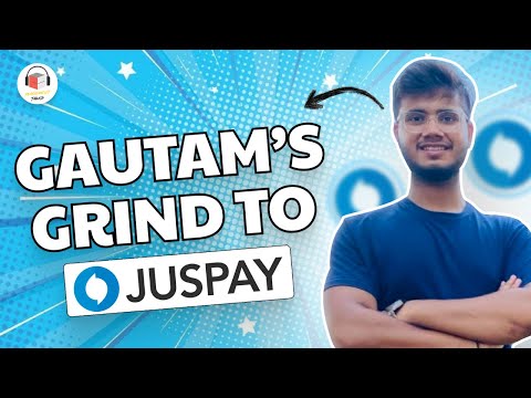 Gautam's Grind to JUSPAY | Preparation Strategy & Interview Tips | Placement-Talks with Kartik Sir