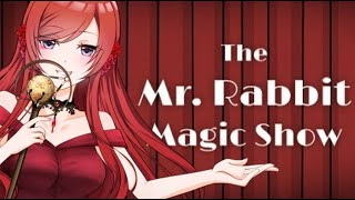 The Mr. Rabbit Magic Show┊皆さんを不思議なマジックショーにお招きします！【紅花カレン- こうか かれん-】