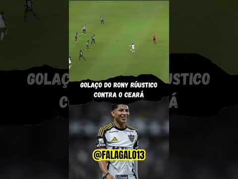 ⚽ GOLAÇO DO RONY RÚSTICO CONTRA O CEARÁ