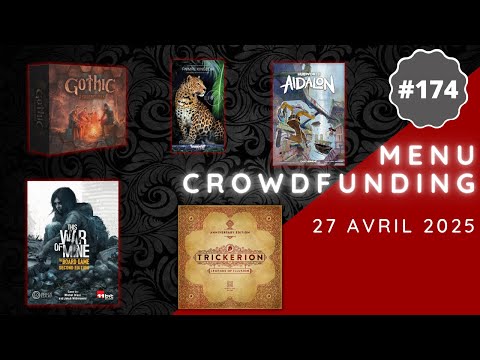 Menu Crowdfunding 27/04/2025 - Trickerion, This War of Mine, Earth, Hubworld: Aidalon, Gothic, etc.