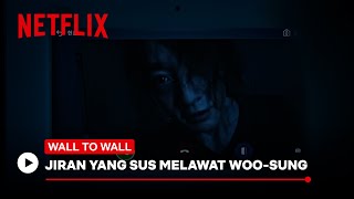Jiran Sus Melawat Woo-sung | Wall To Wall | Netflix
