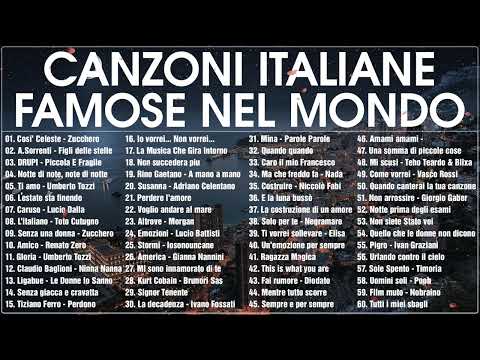 Canzoni Italiane Famose Nel Mondo - Le più belle canzoni italiane - il meglio della musica italiana