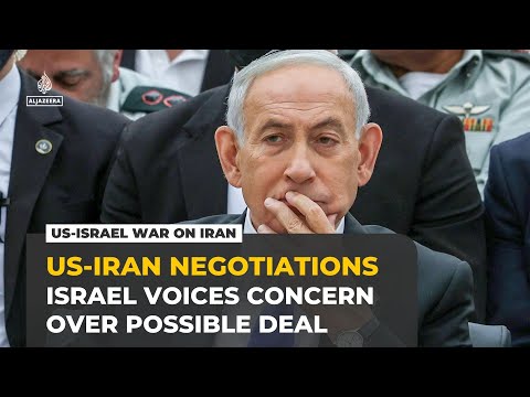 Israel raises alarm over possible US-Iran deal and Lebanon war limits