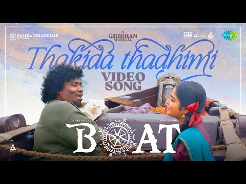 Thakida Thadhimi - Video Song | BOAT | Chimbudeven | Yogi Babu | Gouri Kishan |Deva|Ghibran Vaibodha