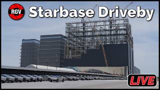Drive Around Starbase LIVE w/ Commentary