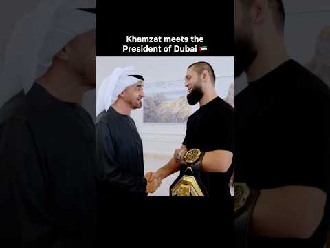 Khamzat meets the President of Dubai 🇦🇪