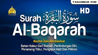 Surah Al Baqarah - Zain Abu Kautsar [ 002 ] I Bacaan Quran Merdu