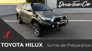 Sortie de préparation d'un TOYOTA HILUX par Dream Team Car
