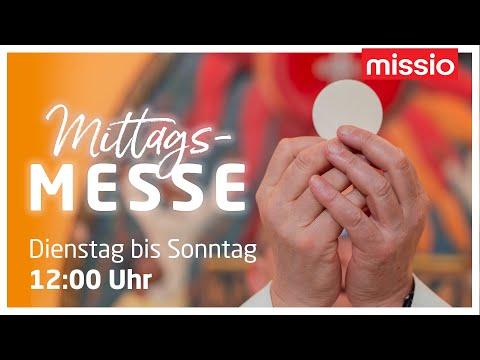 MI. 04.03.2026 -  MITTAGSMESSE BEI MISSIO ÖSTERREICH
