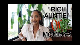 "Rich Auntie Or Mommy?