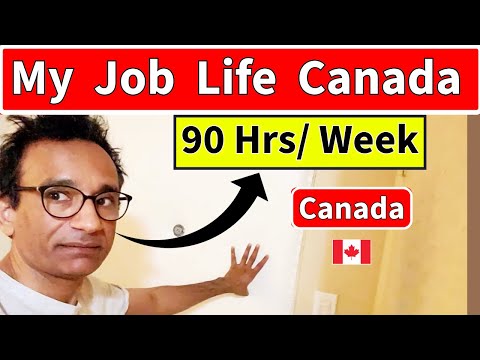 Canada The Harsh Reality of me! My 90-Hour Work Week life