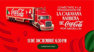 Caravana Navideña de Coca-Cola 🇨🇴 | Medellín - 11 de diciembre