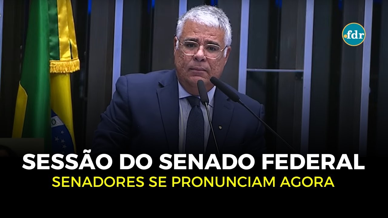 🔴 SENADO AO VIVO SENADORES DISCUTEM EMENDAS E PAUTAS QUENTES