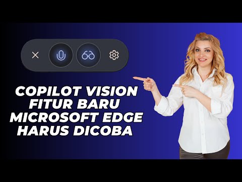 Copilot Vision Fitur Baru Microsoft Edge Yang Harus Kamu Coba