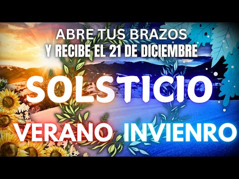 Bendiciones CELESTIALES💫 Descenderán para TÍ🔴 este SOLSTICIO del 21 de DICIEMBRE