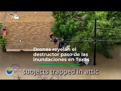 Drones revelan el destructor paso de las inundaciones en Texas