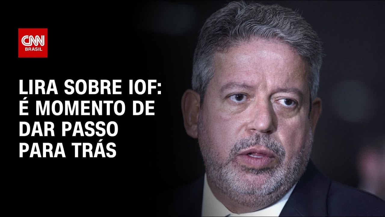 IOF: Arthur Lira comenta a necessidade do governo recuar | CNN 360°