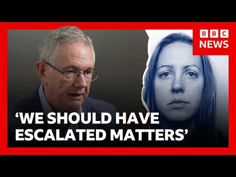 ‘We should have escalated matters earlier’, Lucy Letby doctor says | BBC News