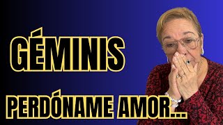 GÉMINIS! Dios Mïo, ya no puedo mǎs con esto! No sabes como me arrepiento de haberme ido!