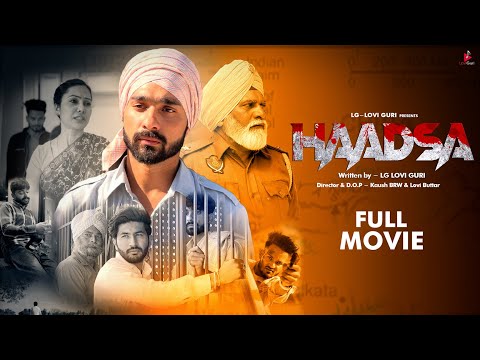 HAADSA | ਟਰੱਕ ਵਾਲੇ ਨਾਲ ਹੋਇਆ ਹਾਦਸਾ | ਹਥਿਆਰ ਨਹੀ ਸਾਡੀ ਰੋਜ਼ੀ ਰੋਟੀ ਆ ਇਹ | web series | movie