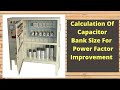 Capacitor Bank Sizing for Power Factor Improvement