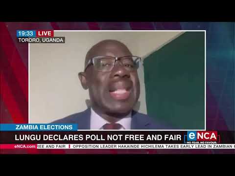 Zambian president Lungu declares poll not free and fair