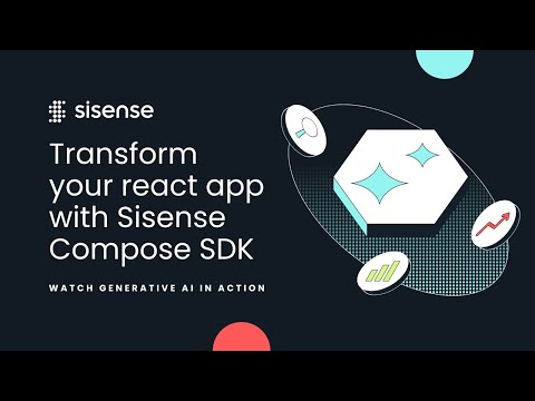 Transform your react app with Sisense Compose SDK | Watch Generative AI in action