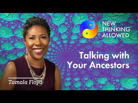 Talking with Your Wise and Well Ancestors with Tamala Floyd