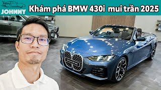 Chi tiết BMW 430i Convertible 2025 vừa về Việt Nam, nhiều nâng cấp đáng chú ý, đèn hậu Siêu Đẹp luôn