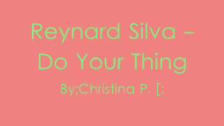 Reynard Silva Do your thing