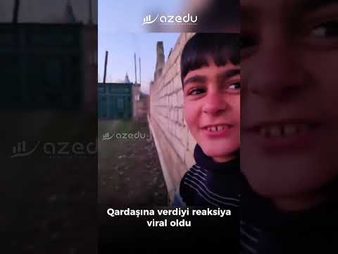 Qardaşına verdiyi reaksiya viral oldu