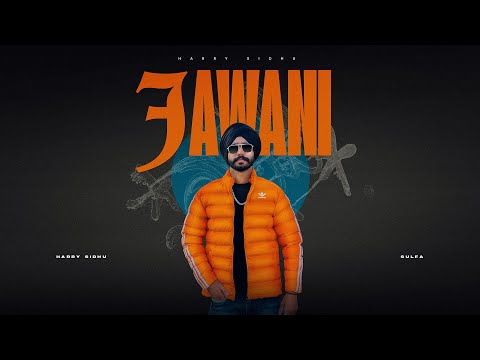 JAWANI - Harry Sidhu - Sulfa (Lyrical Video)