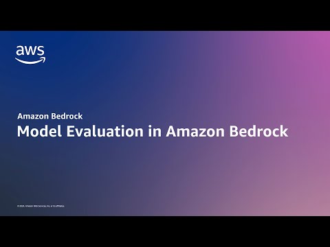 Model Evaluation in Amazon Bedrock to compare & choose the right FMs | Amazon Web Services