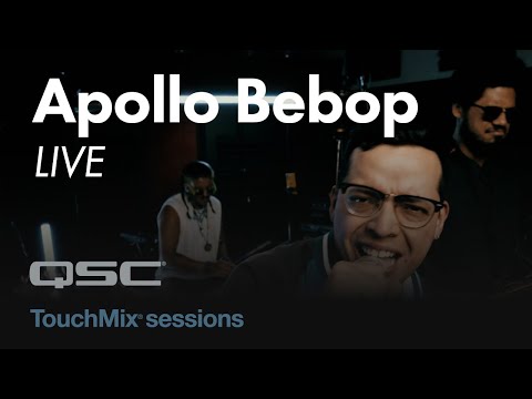 Apollo Bebop LIVE - Better Recognize - TouchMix Sessions