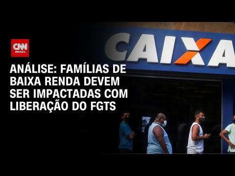 Liberação do FGTS: Famílias de baixa renda devem ser impactadas, diz analista | BASTIDORES CNN