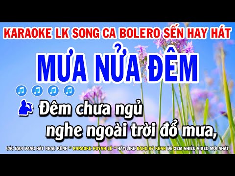 Karaoke Liên Khúc Song Ca Bolero Sến Hay Hát | Mưa Nửa Đêm | Lại Nhớ Người Yêu