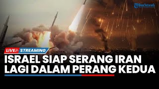 🔴Ketegangan Memuncak! Israel Siap Serang Iran Lagi di Perang Kedua, Teheran Ancam Balasan Totalitas