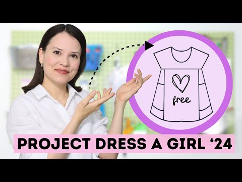 Let's sew a DRESS with FREE pattern for Project "Dress A Girl" 2024!