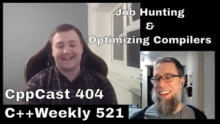 Job Hunting and Optimizing Compilers with Jamie Pendergast - CppCast Ep404 - C++ Weekly Ep 521
